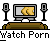 Watch Porn